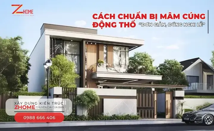 Cách Chuẩn Bị Mâm Cúng Động Thổ Đơn Giản, Đúng Nghi Lễ