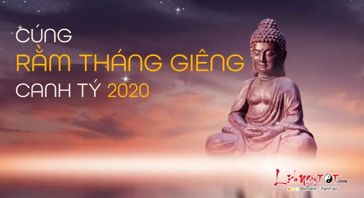Cúng Rằm Tháng Giêng 2020 Ngày Giờ Đẹp, Sắm Lễ Văn Khấn Đầy Đủ