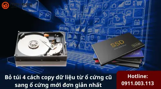 Bỏ Tui 4 Cách Copy Dữ Liệu Từ Ổ Cứng Cũ Sang Ổ Cứng Mới Đơn Giản ...