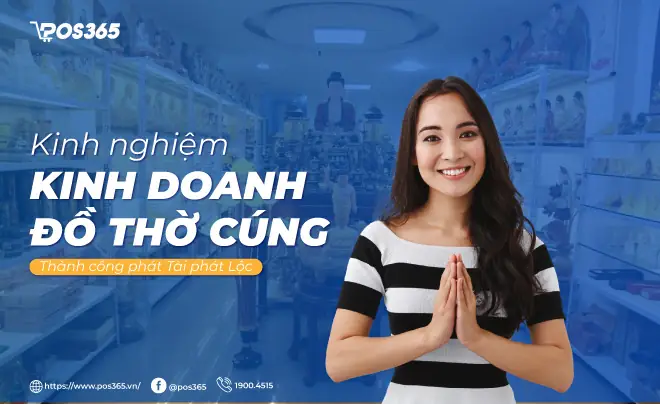 Top 10 Ý Tưởng Kinh Doanh Đồ Thờ Cúng Độc Đáo Và Hiệu Quả Năm 2026