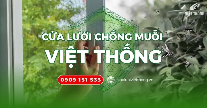 Cửa Lưới Việt Thống: Cửa Lưới Chống Muỗi Giá Rẻ Tận Xưởng