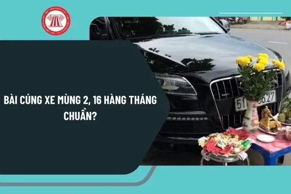 Bài Cúng Xe Mùng 2 16 Hàng Tháng Chuẩn? Văn Khấn Cúng Xe Ngày ...