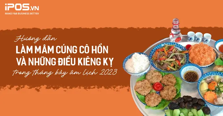 Hướng Dẫn Làm Mâm Cúng Cô Hồn Và Những Điều Kiêng Kỵ Trong ...