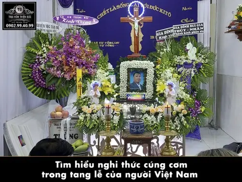 Tìm Hiểu Nghi Thức Cúng Cơm Trong Tang Lễ Của Người Việt Nam