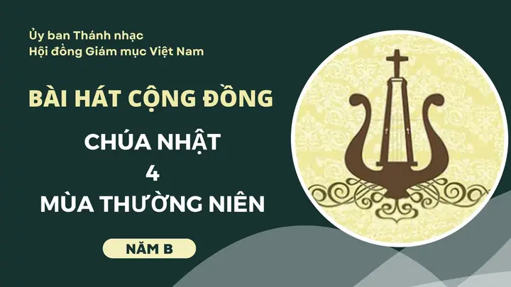 Bài Hát Cộng Đồng Chúa Nhật 4 Thường Niên Năm B