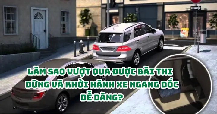 Làm Sao Vượt Qua Được Bài Thi Sa Hình Dừng Xe Và Khởi Hành ...