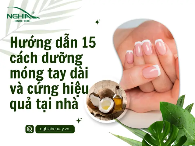 Hướng Dẫn 15 Cách Dưỡng Móng Tay Dài Và Cứng Hiệu Quả Tại Nhà ...