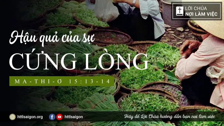Hậu Quả Của Sự Cứng Lòng - Hội Thánh Tin Lành Việt Nam - Chi Hội ...