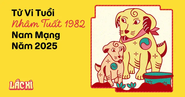 Tử Vi Tuổi Nhâm Tuất 1982 Nam Mạng Năm 2025 (ất Tỵ)