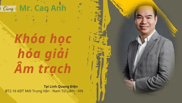 Khóa Học Hóa Giải Âm Trạch Xấu Như Sao Cô Thần, Quả Tú, Vong Thần ...
