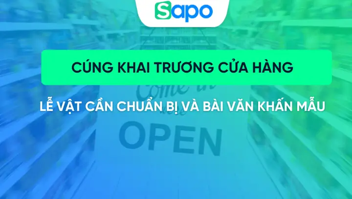 Cúng Khai Trương Cửa Hàng Cần Chuẩn Bị Những Gì?