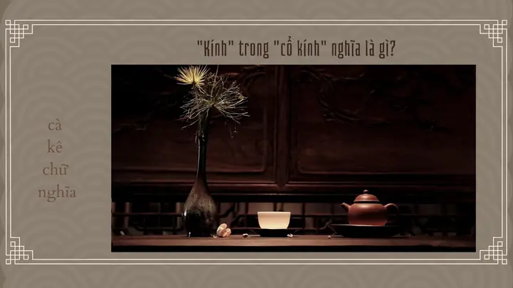 "kính" Trong "cổ Kính" Nghĩa Là Gì? – Saigon Nhỏ