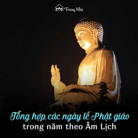 Tổng Hợp Các Ngày Lễ Phật Giáo Trong Năm Theo Âm Lịch