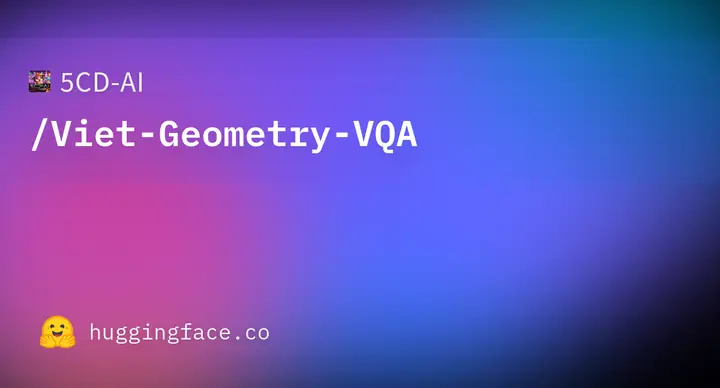 5cd-ai/viet-geometry-vqa · Datasets At Hugging Face