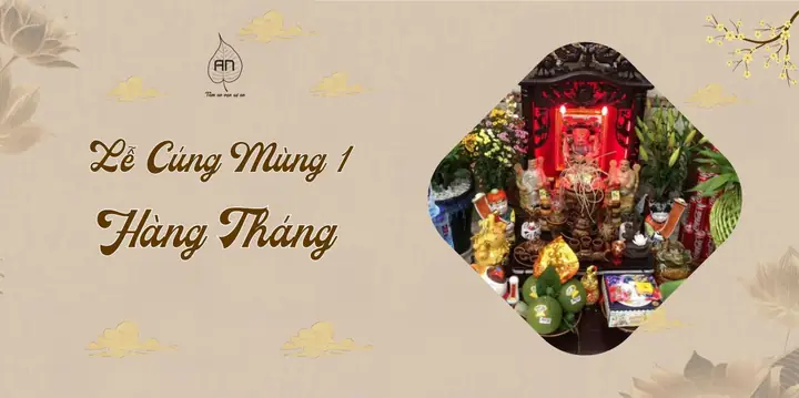 Lễ Cúng Mùng 1 Hàng Tháng – Ý Nghĩa, Cách Cúng Và Văn Khấn
