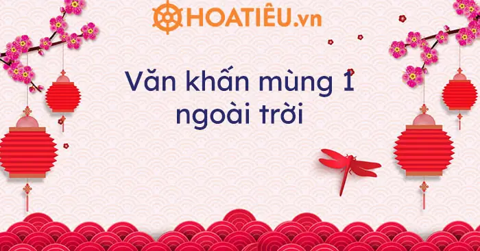 Văn Khấn Mùng 1 Ngoài Trời