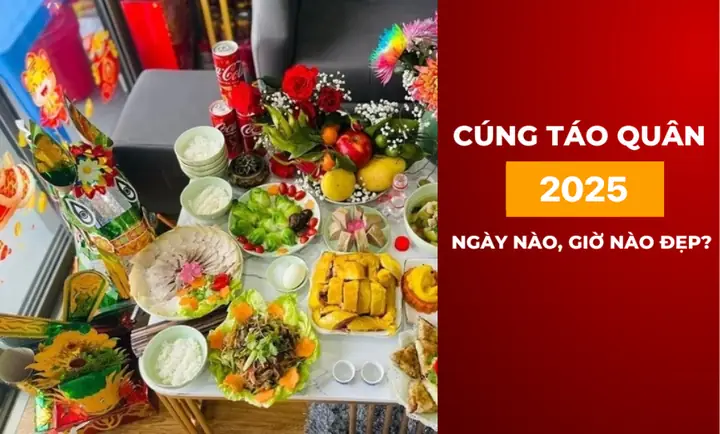 Năm 2025 Cúng Ông Công Ông Táo Ngày Nào, Giờ Nào Đẹp?