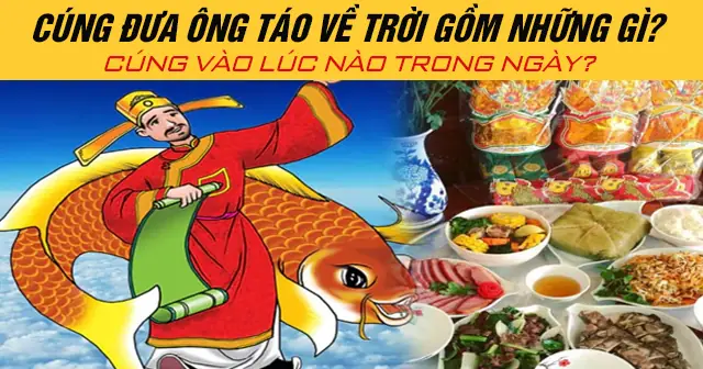 Cúng Ông Táo Về Trời 2025: Ngày Nào, Văn Khấn & Những Điều Cần Biết