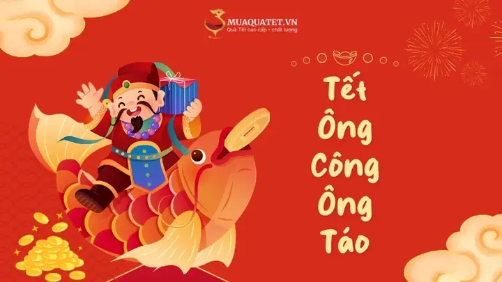 Tết Ông Công Ông Táo: Ý Nghĩa Và Lễ Cúng 23 Tháng Chạp