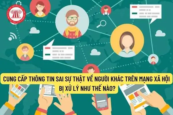Hành Vi Cung Cấp, Chia Sẻ Thông Tin Giả Mạo, Sai Sự Thật Trên Mạng ...