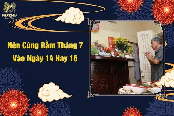 Cúng Rằm Tháng 7: Thời Gian, Ý Nghĩa Và Những Điều Cần Biết