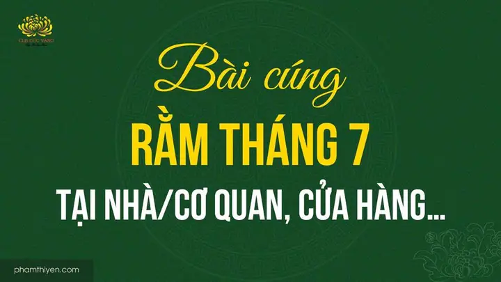 Hướng Dẫn Cúng Rằm Tháng 7 Tại Nhà Trọ Đầy Đủ Và Tươm Tất