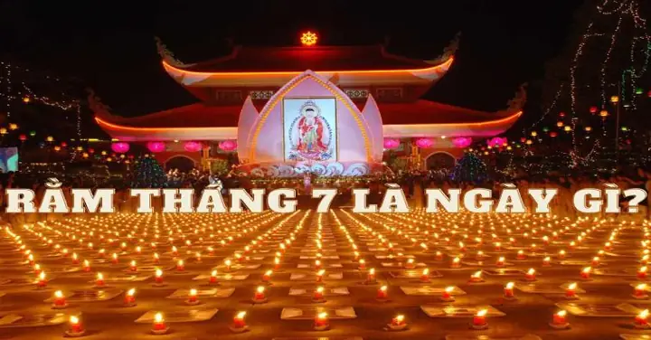Rằm Tháng 7 Là Ngày Gì - Có Phải Ngày Lễ Vu Lan Hay Xá Tội Vong ...