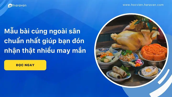 Mẫu Bài Cúng Ngoài Sân Chuẩn Nhất Giúp Bạn Đón Nhận Thật Nhiều ...