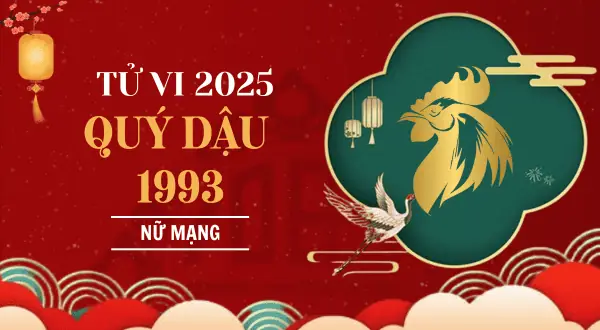 Tử Vi 2025 Ất Tỵ Tuổi Quý Dậu 1993 Nữ Mạng | Think Tech