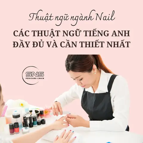 Các Thuật Ngữ Tiếng Anh Ngành Nail Đầy Đủ Và Cần Thiết Nhất – Sns ...