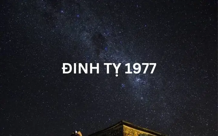 Tuổi Đinh Tỵ 1977 Gặp Sao Chiếu Mệnh Nào Năm 2026?