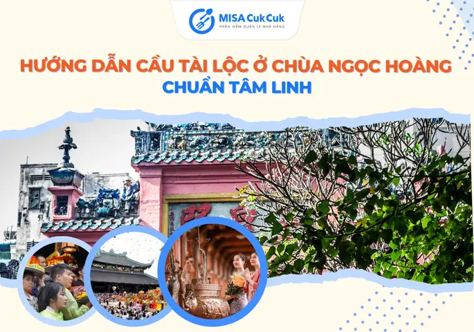 Hướng Dẫn Cầu Tài Lộc Ở Chùa Ngọc Hoàng Chuẩn Tâm Linh