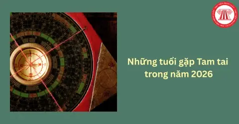 Tam Tai Là Gì? Những Tuổi Gặp Tam Tai Trong Năm 2026 Và Những ...