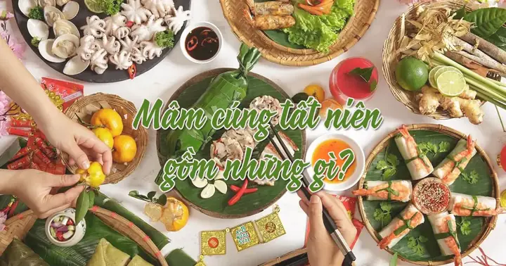 Mâm Cúng Tất Niên Gồm Những Gì?