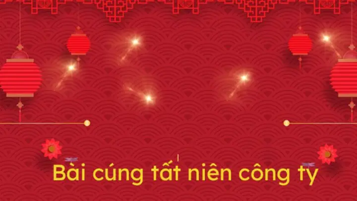 Cẩm Nang Chuẩn Bị Cúng Tất Niên Công Ty Năm 2026: Lễ Vật, Văn Khấn Và Lưu Ý Quan Trọng