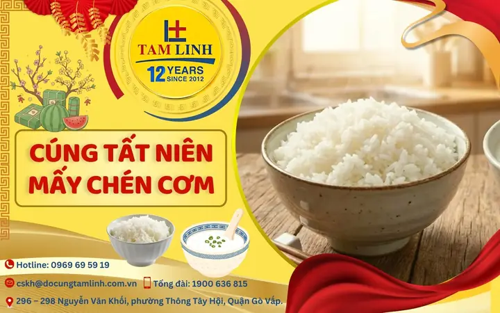 Cúng Tất Niên Mấy Chén Cơm, Cháo? Giải Mã Ý Nghĩa Phong Thủy Cho Năm Mới