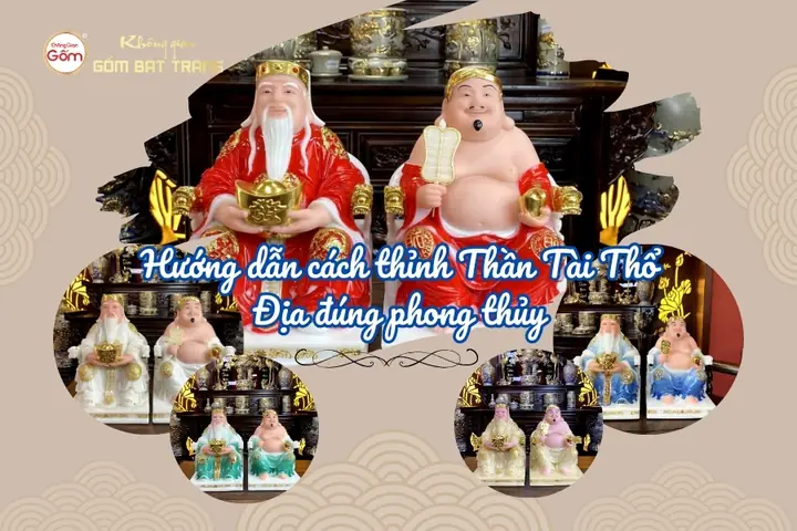 Hướng Dẫn Cách Thỉnh Thần Tài Thổ Địa Đúng Phong Thủy