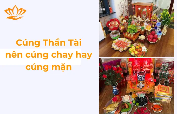 Cúng Thần Tài: Nên Cúng Chay Hay Mặn? Cẩm Nang Chuẩn Xác Cho Gia Chủ