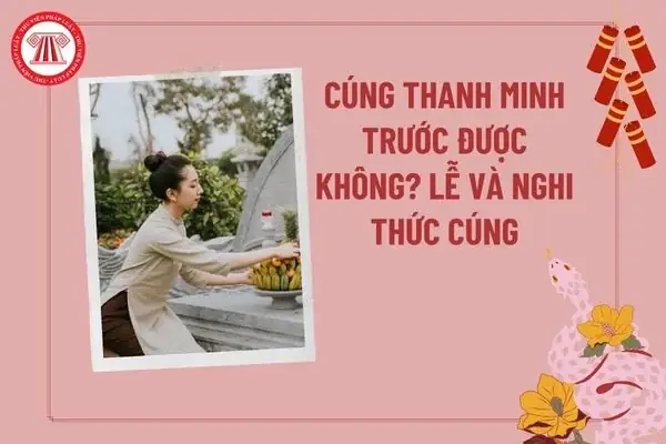 Cúng Thanh Minh Trước Có Được Không? Sắm Lễ Cúng Thanh Minh ...