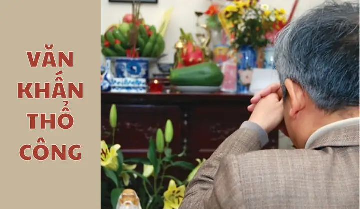 Văn Khấn Cúng Thổ Công Đầu Năm Chuẩn Ngữ Pháp Và Ý Nghĩa Tâm Linh