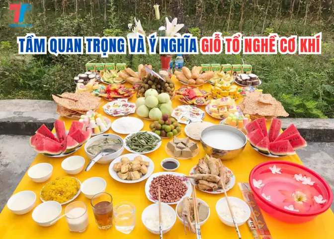 Cẩm Nang Cúng Giỗ Tổ Nghề Cơ Khí Chuẩn Phong Thủy Và Ý Nghĩa Tâm Linh