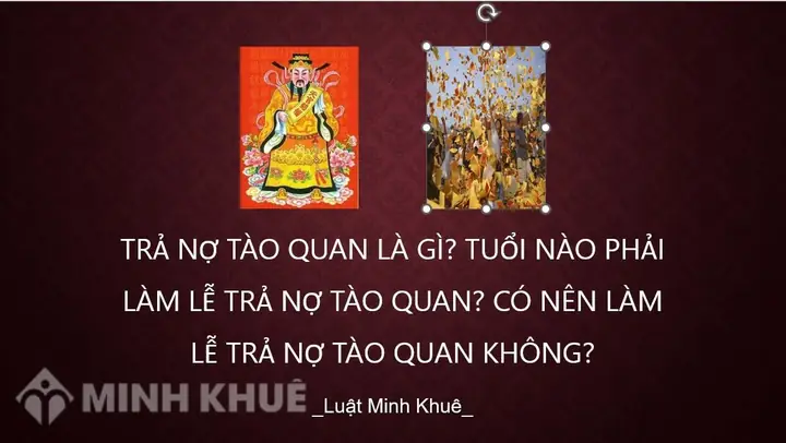 Trả Nợ Tào Quan Là Gì? Tuổi Nào Phải Làm Lễ Trả Nợ Tào Quan? Có ...