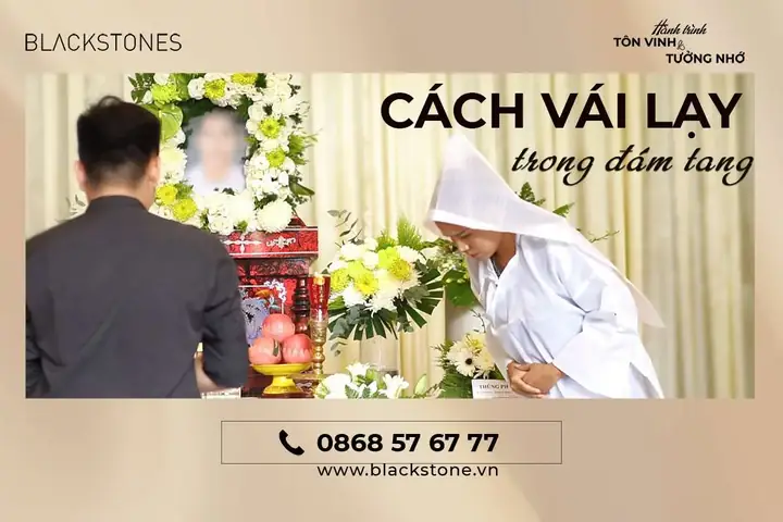 Cách Vái Lạy Trong Đám Tang Theo Phong Tục Truyền Thống
