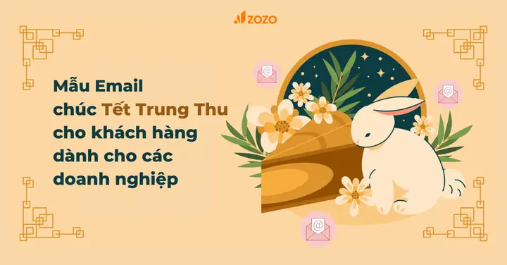 Mẫu Email Chúc Tết Trung Thu Cho Khách Hàng Dành Cho Các Doanh ...