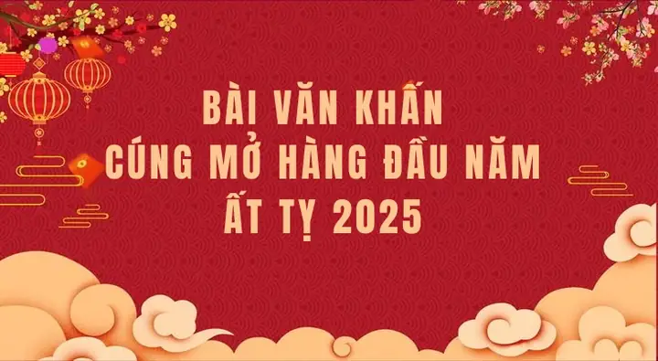 Bài Văn Khấn Cúng Mở Hàng Đầu Năm Ất Tỵ 2025