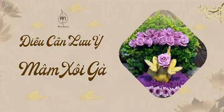 Điều Cần Lưu Ý Khi Đặt Dịch Vụ Mâm Xôi Gà Cúng Lễ