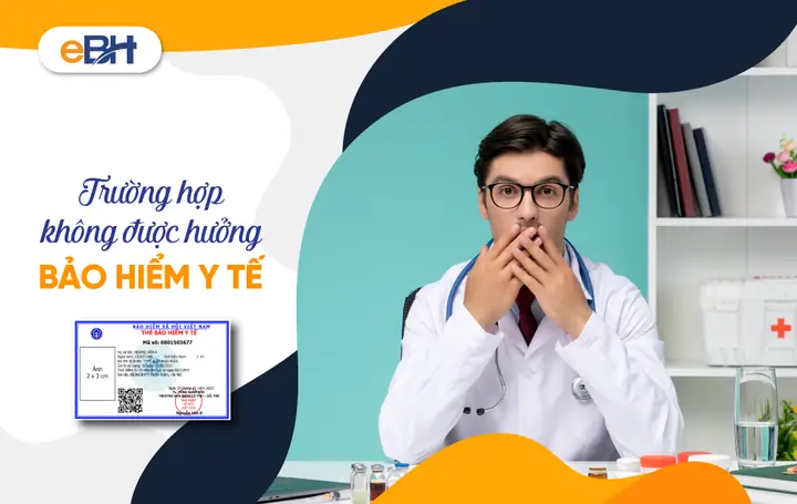 12 Trường Hợp Không Được Hưởng Bảo Hiểm Y Tế Từ 01/7/2025