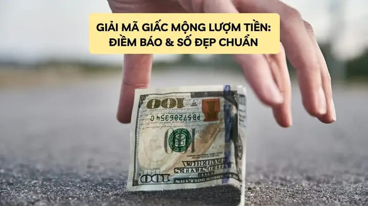 Giải Mã Giấc Mơ Nhặt Tiền: Điềm Báo Tài Lộc Hay Rủi Ro Từ Góc Nhìn Tâm Linh Và Khoa Học
