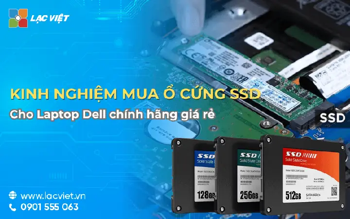Kinh Nghiệm Mua Ổ Cứng Ssd Cho Laptop Dell Chính Hãng Giá Rẻ