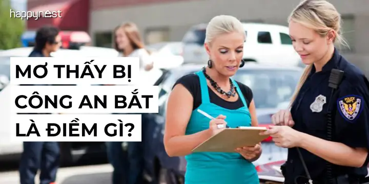 Giải Mã Giấc Mơ Thấy Mình Bị Công An Bắt: Điềm Báo Hay Nỗi Lo Tiềm Thức?